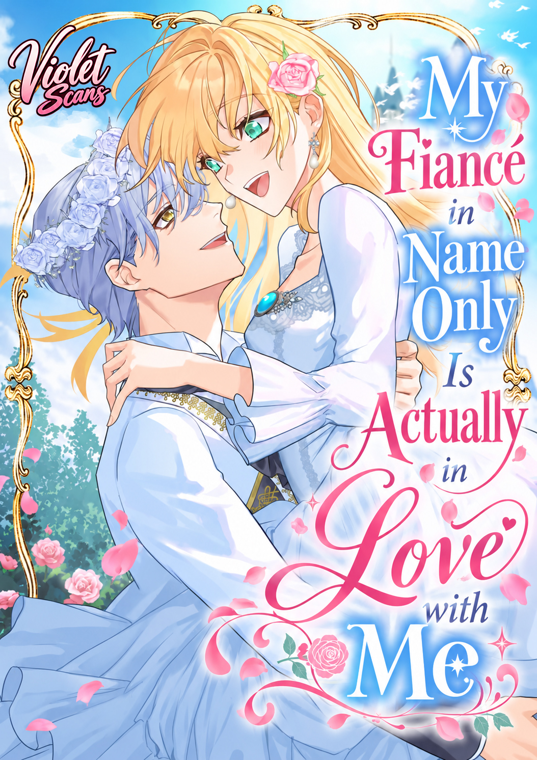 My Fiancé in Name Only Is Actually in Love with Me