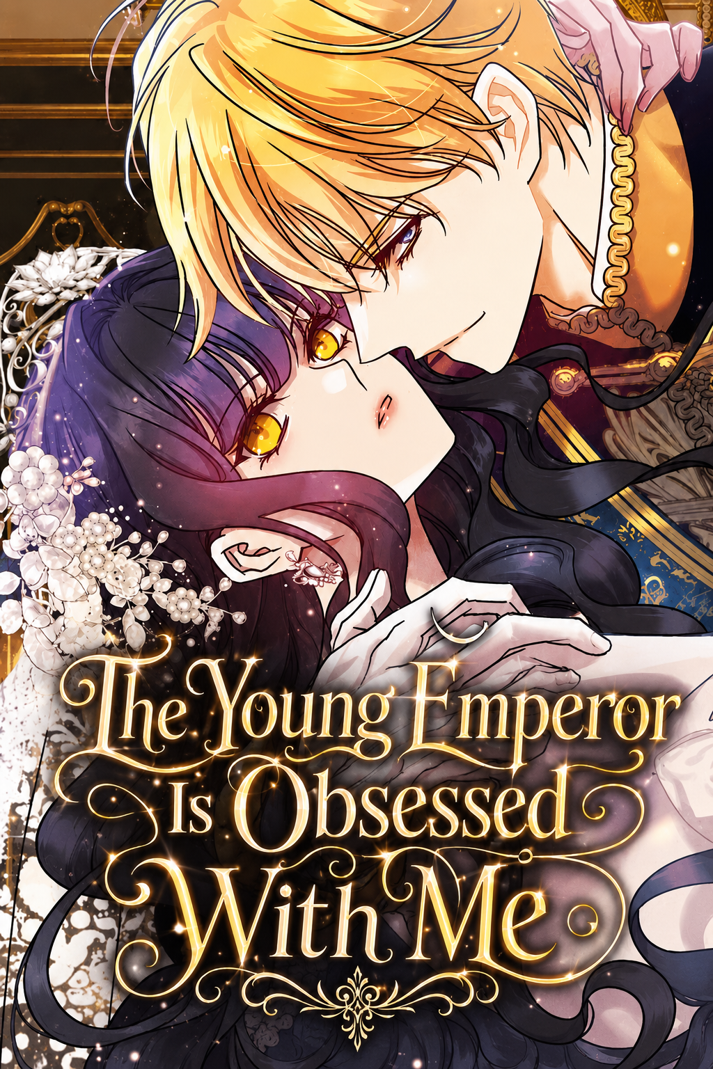 The Young Emperor Is Obsessed With Me